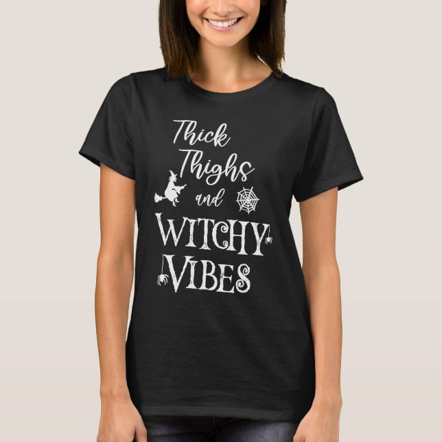 Thick Thighs and Witchy Vibes  Halloween Gym Worko T Shirt (Framsida)