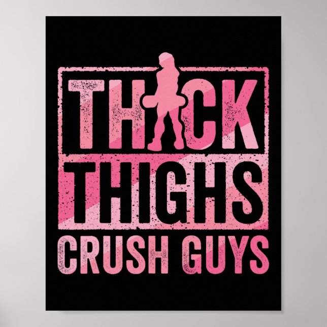 Thick Thighs Crush Killars Funny Gym Workout Bodyb Poster (Framsidan)
