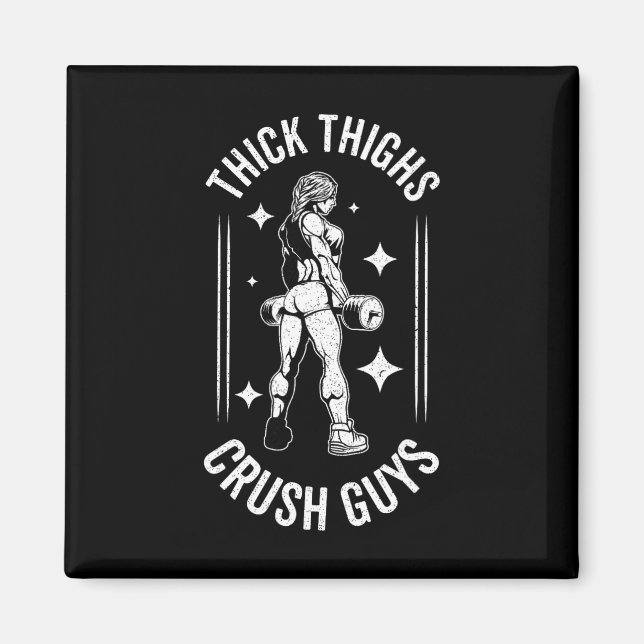 Thick Thighs Crush KillGym Workout Fitness Bodybu Magnet (Framsidan)