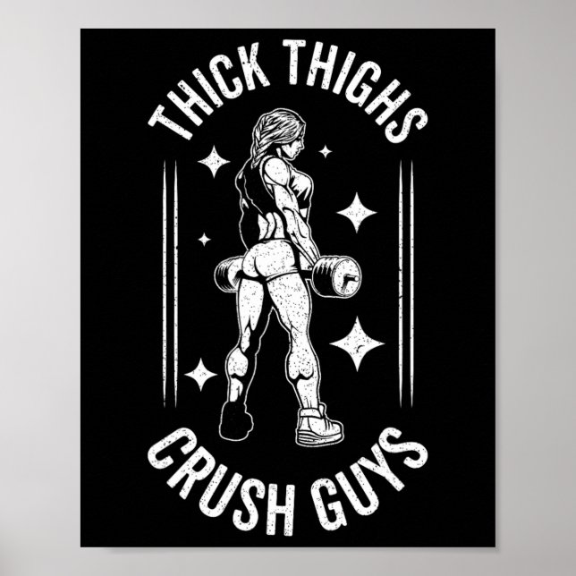 Thick Thighs Crush KillGym Workout Fitness Bodybu Poster (Framsidan)