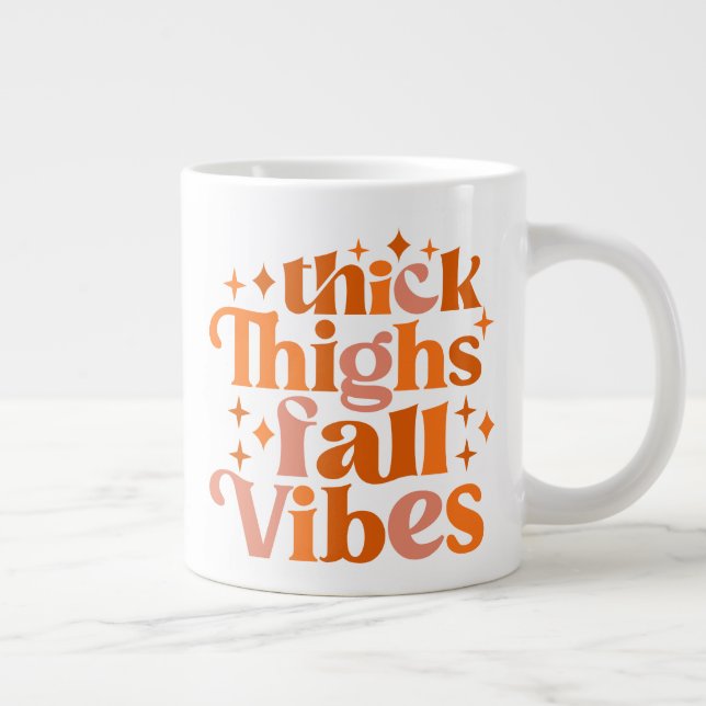 Thick Thighs Fall Vibes Jumbo Mugg (Höger)