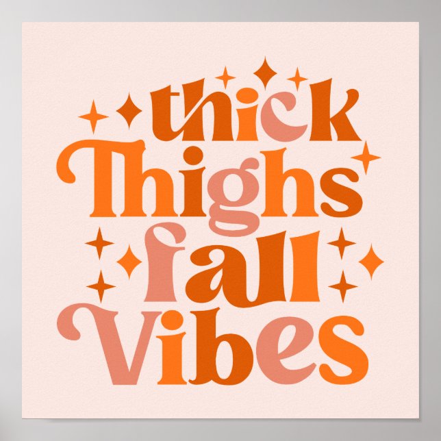 Thick Thighs Fall Vibes Poster (Framsidan)