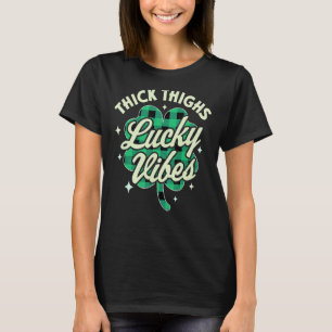 Thick Thighs Lucky Vibes Buffalo Play Saint Patri T Shirt