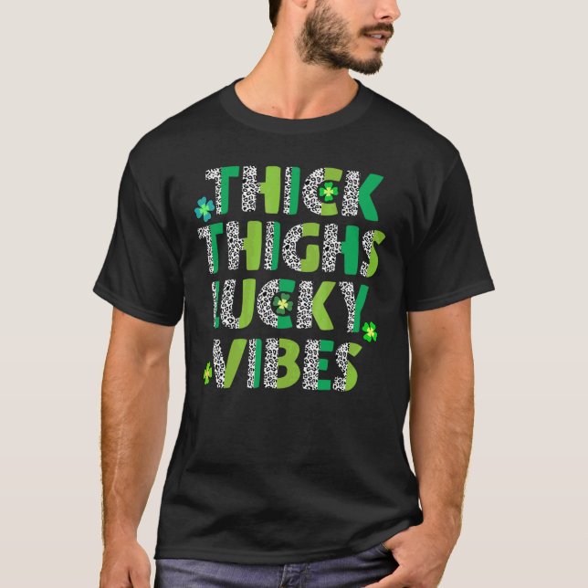 Thick Thighs Lucky Vibes St patrick's day Leopard  T Shirt (Framsida)