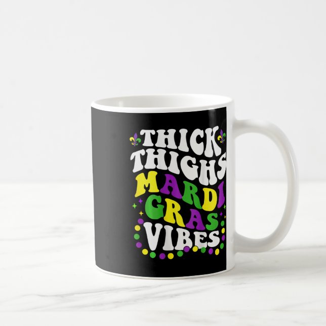 Thick Thighs Mardi Gras Vibes Fleur De Lis Mardi G Kaffemugg (Höger)