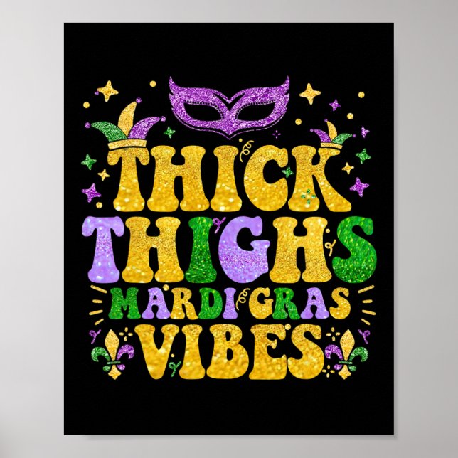 Thick Thighs Mardi Gras Vibes Fleur De Lis Mardi G Poster (Framsidan)