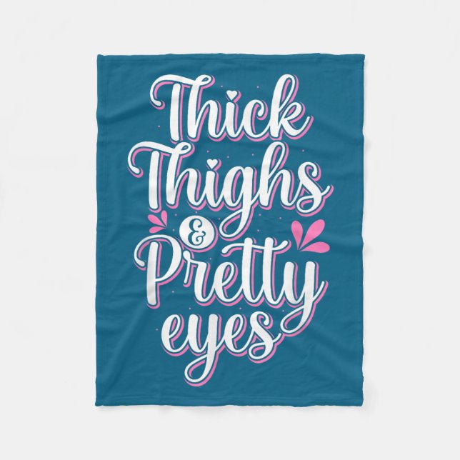Thick Thighs Pretty Eyes Gym Motivation Quote Work Fleecefilt (Framsidan)