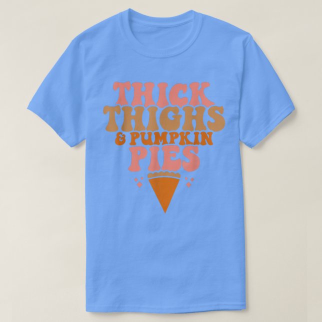Thick Thighs Pumpkin Paj Funny Thanksgiving Match T Shirt (Design framsida)