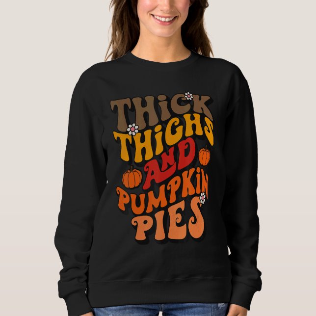 Thick Thighs & Pumpkin Pies Fall Tops  Thanksgivin T Shirt (Framsida)