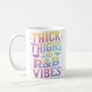 Thick Thighs Rb Vibes Kaffemugg