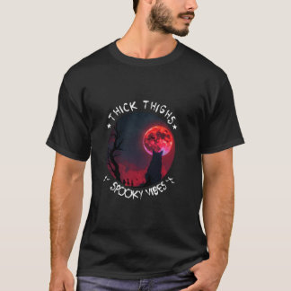 Thick Thighs Spooky Vibes Funny Halloween Red Måne T Shirt