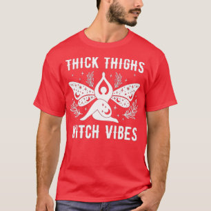 Thick Thighs Witch Vibes Funny Witchy Halloween Co T Shirt