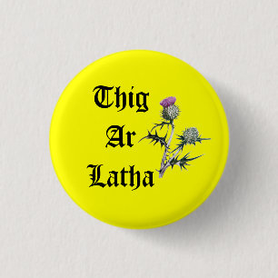 Thig Ar Latha GaelicThistle vår dag ska kom Knapp