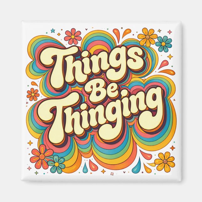 Things be Thinging Fridge Magnet (Framsidan)