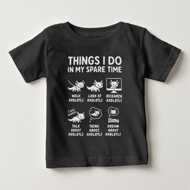 Things I Do In My Spare Time Axolotl Hobby T Shirt (Framsida)