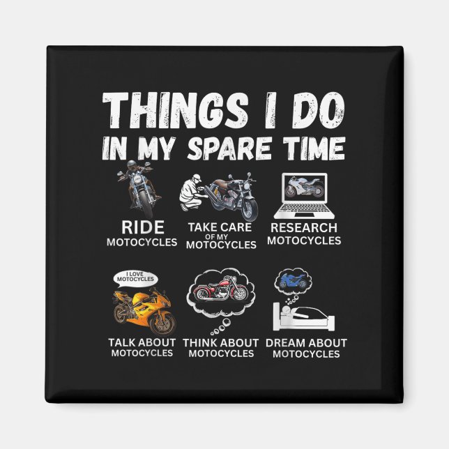 Things I Do In My Spare Time Biker Motorcycle Ride Magnet (Framsidan)