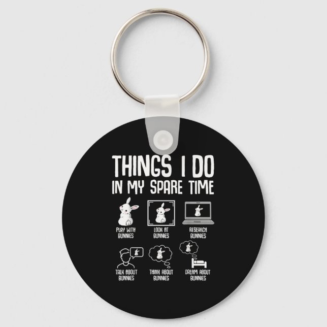 Things I Do In My Spare Time Bunny Rabbit Girls Ki Nyckelring (Framsida)