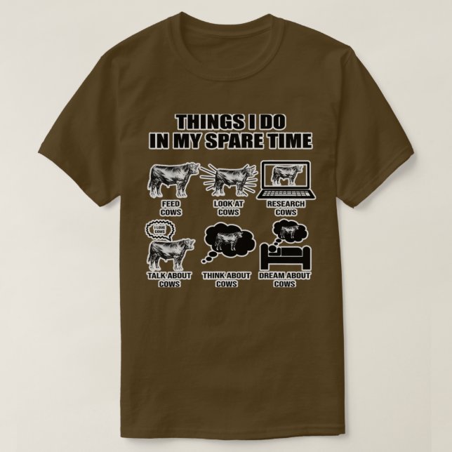 Things I Do In My Spare Time Cows  T Shirt (Design framsida)