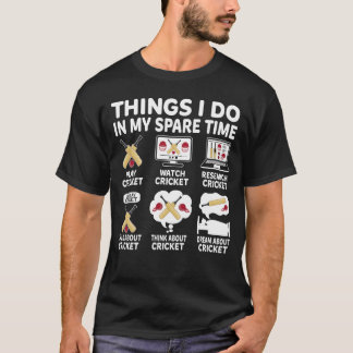 Things I Do In My Spare Time Cricket Lover T Shirt