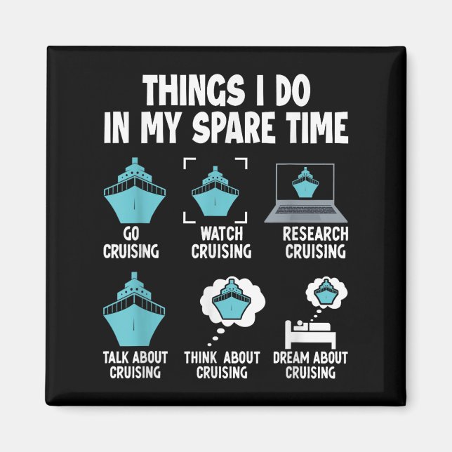 Things I Do In My Spare Time Cruise Cruising Lover Magnet (Framsidan)