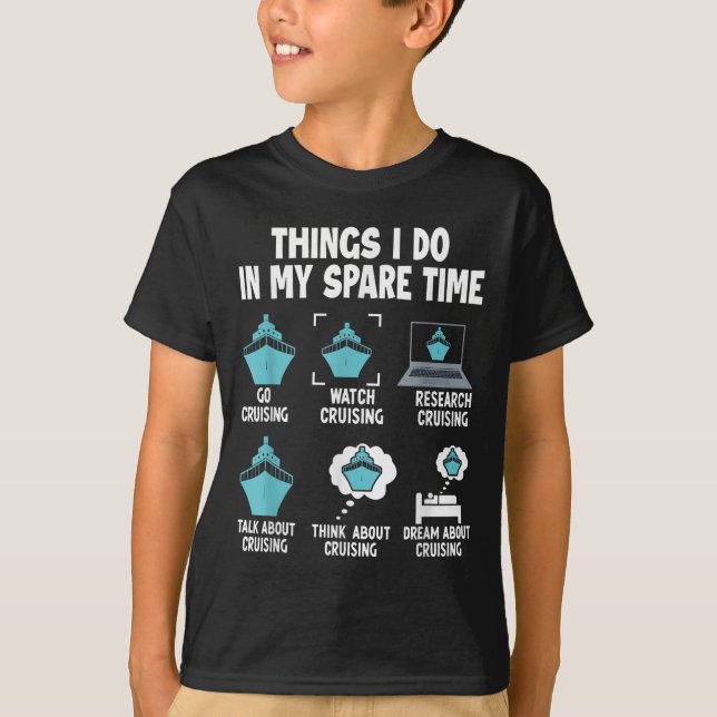 Things I Do In My Spare Time Cruise Cruising Lover T Shirt (Framsida)