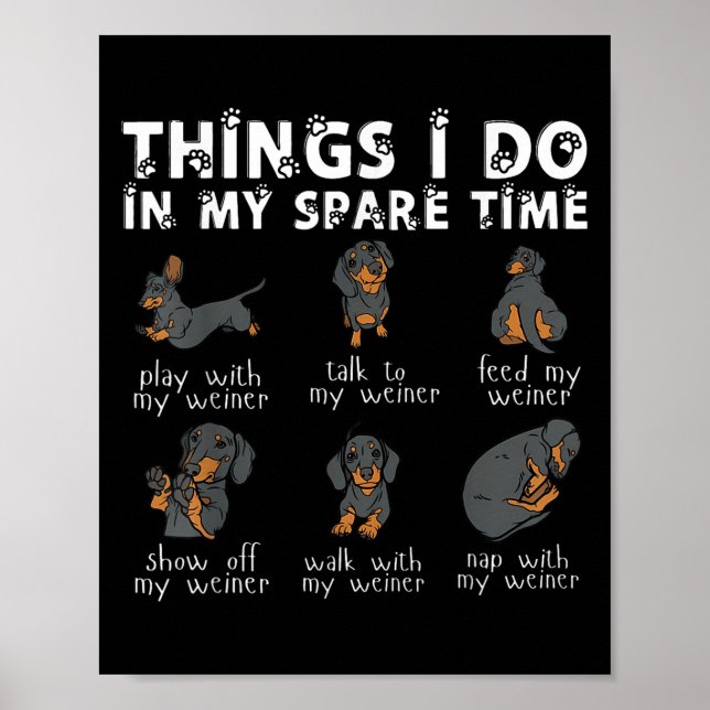Things I Do In My Spare Time Dachshund Cute Weiner Poster (Framsidan)