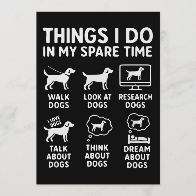 Things I Do In My Spare Time Dogs Funny Inbjudningar (Framsida)
