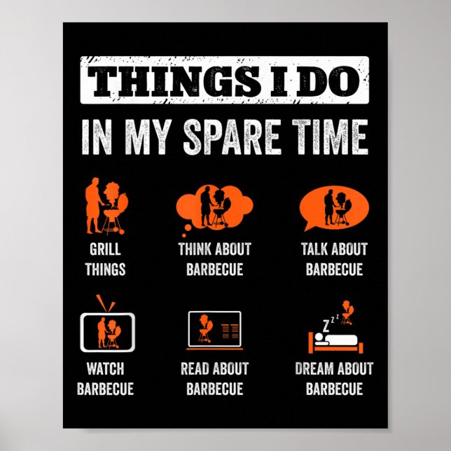 Things I Do In My Spare Time Funny Barbeque Grill  Poster (Framsidan)