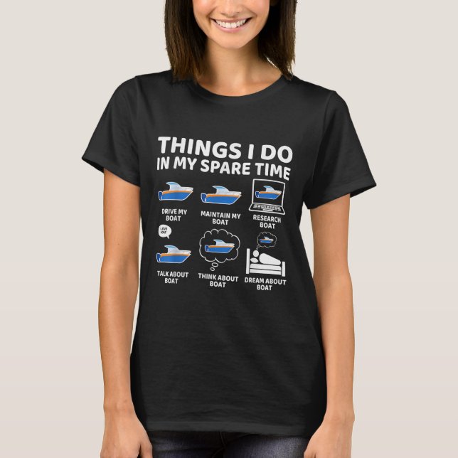 Things I Do In My Spare Time Funny Boating Boat En T Shirt (Framsida)