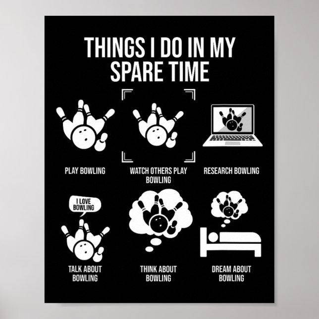 Things I Do In My Spare Time Funny Bowling Team Bo Poster (Framsidan)
