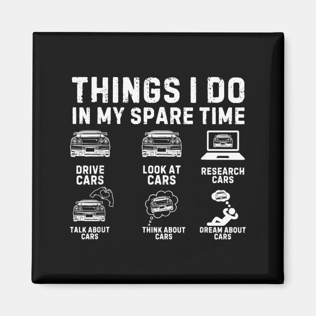 Things I Do In My Spare Time Funny Car Enthusiast  Magnet (Framsidan)