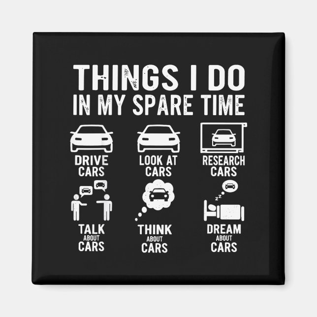 Things I Do In My Spare Time Funny Car Enthusiast  Magnet (Framsidan)