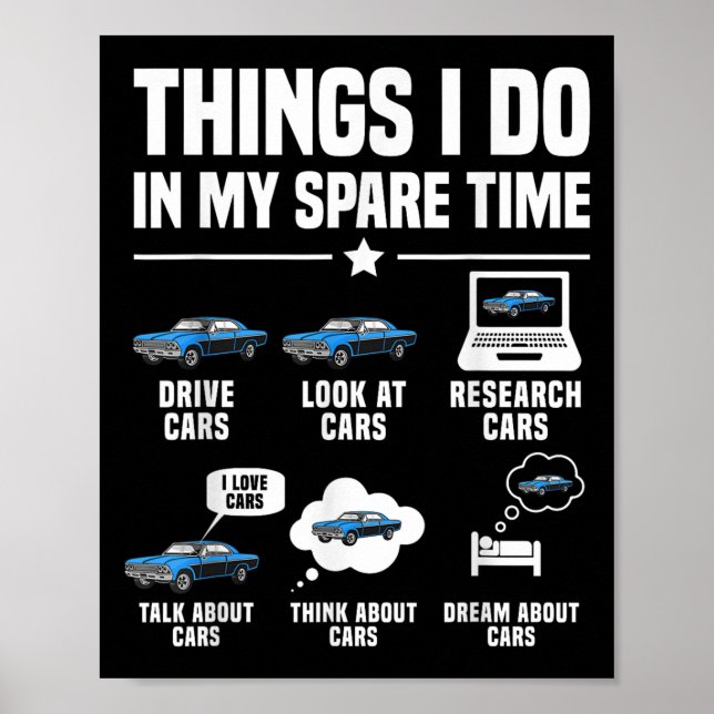 Things I Do In My Spare Time Funny Car Guy Car Ent Poster (Framsidan)