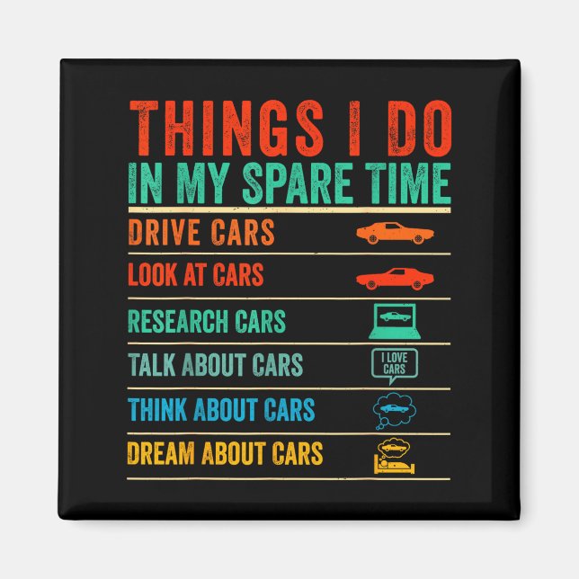 Things I Do In My Spare Time Funny Car Lovers  Magnet (Framsidan)