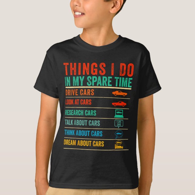 Things I Do In My Spare Time Funny Car Lovers  T Shirt (Framsida)