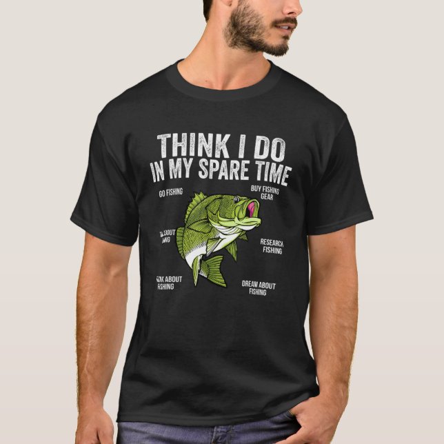 Things I Do In My Spare Time Funny Saying Fishing  T Shirt (Framsida)