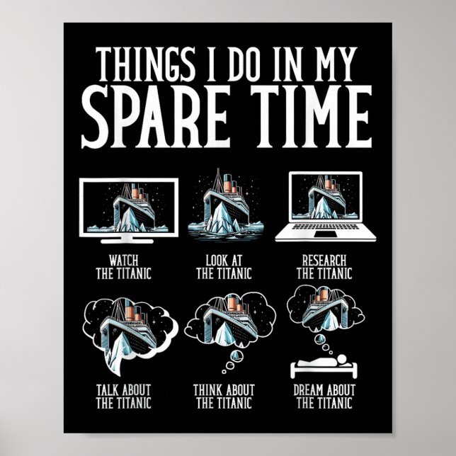 Things I Do In My Spare Time Funny Titanic  Poster (Framsidan)
