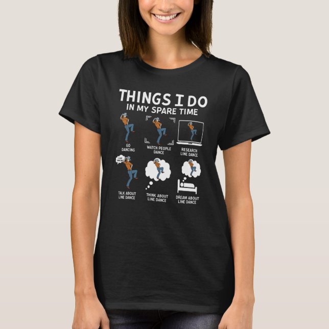 Things I do in my spare time go dancing T Shirt (Framsida)