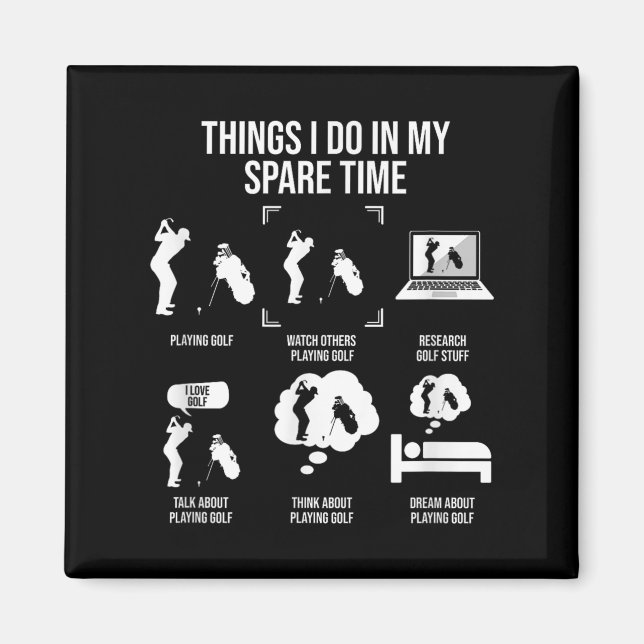 Things I Do In My Spare Time, Golf Player  Magnet (Framsidan)