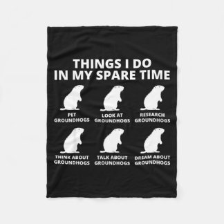 Things I Do In My Spare Time Groundhog Animal Love Fleecefilt