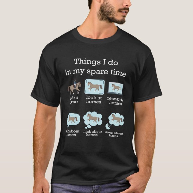 Things I Do In My Spare Time Horse T Shirt (Framsida)