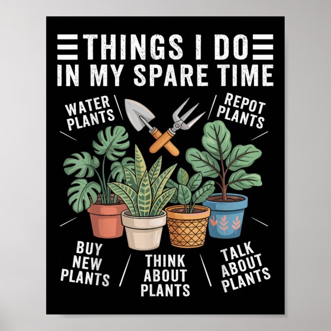 Things I Do In My Spare Time Houseplant Gardening  Poster (Framsidan)