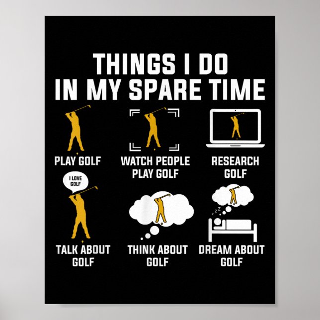 Things I Do In My Spare Time Play Golf  Poster (Framsidan)
