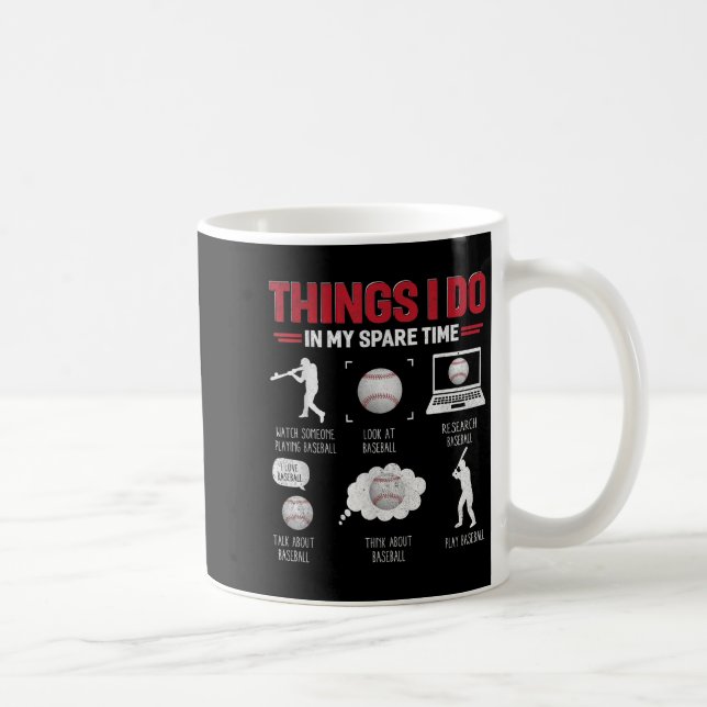 Things I Do In My Spare Time Shirt Funny Baseball  Kaffemugg (Höger)