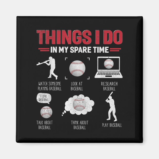 Things I Do In My Spare Time Shirt Funny Baseball  Magnet (Framsidan)