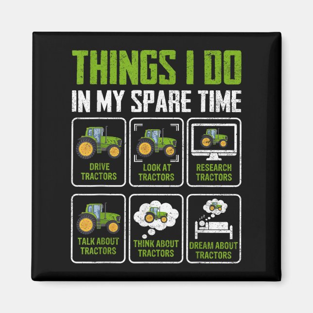 Things I Do In My Spare Time Tractor Lovers  Magnet (Framsidan)