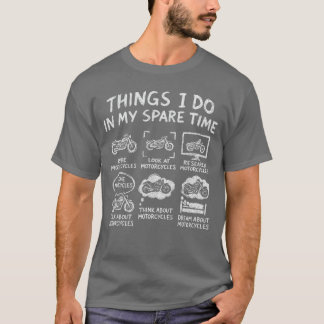 Things I Do In My Spareime Biker Motorcycle Rider  T Shirt