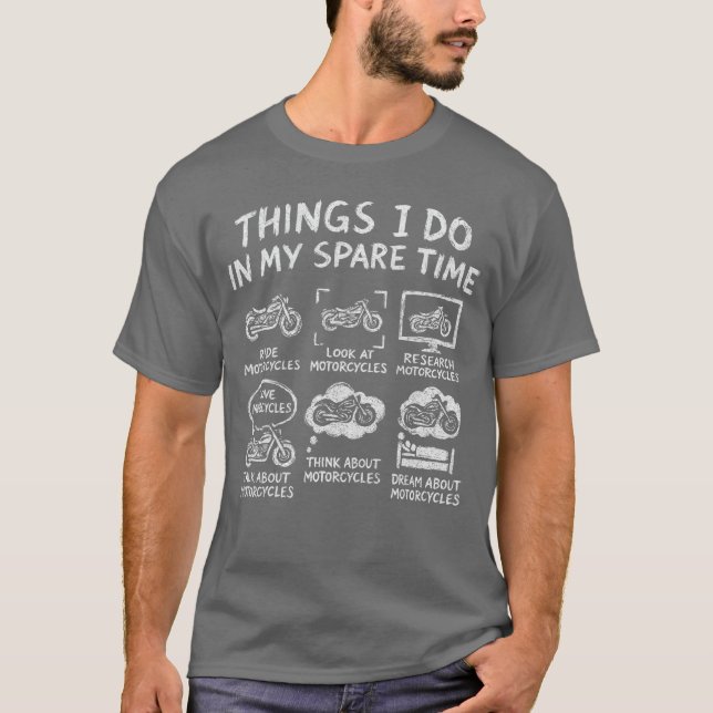 Things I Do In My Spareime Biker Motorcycle Rider  T Shirt (Framsida)