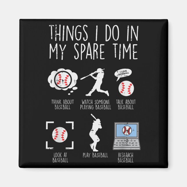 Things I Do Spare Time Baseball Funny Player Men W Magnet (Framsidan)
