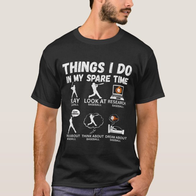 Things I Do Spare Time Baseball Funny Player Men W T Shirt (Framsida)